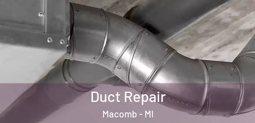 Duct Repair Macomb - MI